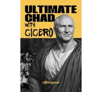 ULTIMATE CHAD with Cicero (ULTIMATE CHAD Collection)