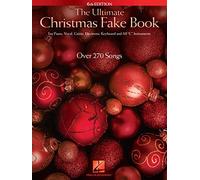Hal Leonard – Ultimate Christmas Fake Book – 270 Holiday Songs, Lyrics & Chords – 6th Ed