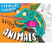 Ultimate Colour-In: Animals: The illustrated fact-filled animal book perfect for children ages 5+