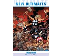 Ultimate Comics New Ultimates Vol.1: Thor Reborn