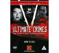 Ultimate Crimes: Born To Kill [DVD]