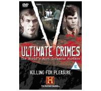 Ultimate Crimes: Killing For Pleasure [DVD]
