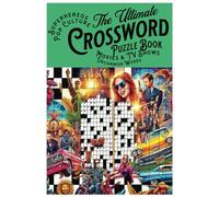 Ultimate Crossword Puzzle Book: Pop Culture, Superheroes, Movies, TV Shows, and Uncommon Words: Medium to Hard Difficulty with Solutions in Back of Book