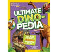 Ultimate Dino-pedia : The Fact-Packed Dinosaur Encyclopedia