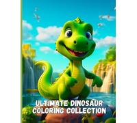 Ultimate Dinosaur Coloring Collection