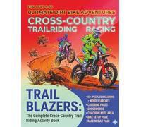 Ultimate Dirt Bike Adventures - Puzzle and Activity Book: Trail Riding or Racing It's the thrill of Moto (Motocross Activity Books for All)