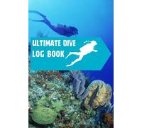 Ultimate Dive log Book: Unveiling the Depths: Scuba Gifts / 101 dive logbook