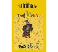 Ultimate Dog Lover’s Puzzle Book: A fun and relaxing Word find puzzle | 60 puzzles about dog breeds | 6 x 9 inches | Gift for dog lovers