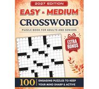 Ultimate Easy Medium Crossword Puzzle Book For Adults and Seniors - 100 Puzzles: Engaging Large Print Word Games to Keep Your Mind Active and Challenge Your Brain, Perfect Gift for Cross word Lover