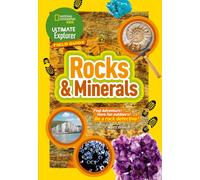 Ultimate Explorer Field Guides Rocks and Minerals : Find Adventure! Have Fun Outdoors! be a Rock Detective!