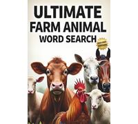 Ultimate Farm Animal Word Search (Second Edition): 50 Tough Puzzles for True Word Search Fans plus 10 Bonus Coloring Pages!