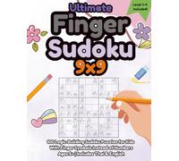 Ultimate Finger Sudoku 9×9: Fun Logic Puzzle Adventure for Kids - Develop Problem Solving, Focus, and Early Math Skills (Finger Sudoku Adventure Series)