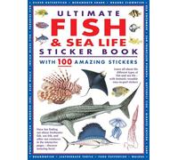 Ultimate Fish & Sea Life Sticker Book: with 100 amazing stickers
