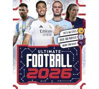 Ultimate Football 2026 - The Ultimate Guide to the Greatest Players