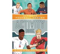 Ultimate Football Heroes Activity Book (Ultimate Football Heroes - the No. 1 football series): Fun challenges, epic quizzes, awesome puzzles and more!