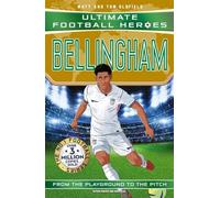 Ultimate Football Heroes: Bellingham: Discover the World Cup 2026 superstar’s rise to glory