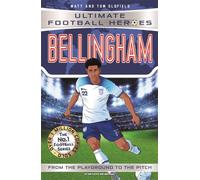 Ultimate Football Heroes: Bellingham (Midfield Generals 1) : Discover the World Cup 2026 superstar’s rise to glory