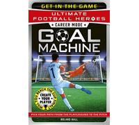 Ultimate Football Heroes - Goal Machine (Career Mode) : Choose your own adventure from the playground to the pitch!