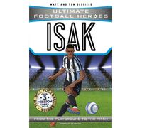 Ultimate Football Heroes: Isak (Goal Machines) : Collect Them All!