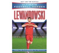 Ultimate Football Heroes: Lewandowski (Goal Machines 5)