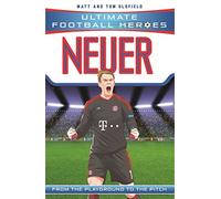 Neuer (Ultimate Football Heroes) - Collect Them All!: (Ultimate Football Heroes)