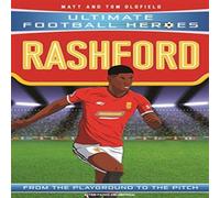 Ultimate Football Heroes Rashford ( - the No.1 football series) Paperback Book Ultimate Football Heroes Multicolor