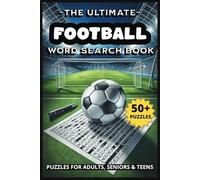 Ultimate Football Word Search Puzzle Book: Word Searches with Easy to Read Print About Football, Soccer, Legendary Players & More | 6x9 inches, 110 ... Gift for Footballers, Holidays and Free Times