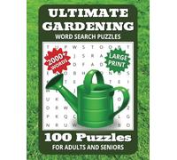 Ultimate Gardening Word Search: 100 Wordfind Brain Game Puzzles for Adults & Seniors about Vegetables, Flowers, Tools and More | 8.5x11 inches, 200 ... Enthusiasts and Outdoor Time Description