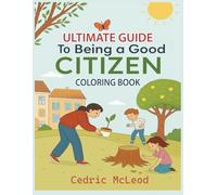 Ultimate Guide for Being a good citizens for kids