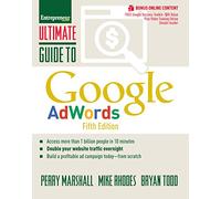 Ultimate Guide to Google AdWords: How to Access 100 Million People in 10 Minutes (Ultimate Series)