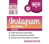 Ultimate Guide to Instagram for Business (Entrepreneur Ultimate Guide)