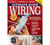 Ultimate Guide: Wiring, Updated 10th Edition: Meets Current National Electrical Code Standards
