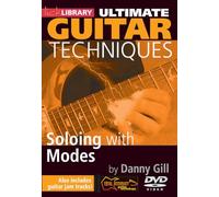Gill, Danny - Danny Gill - Ultimate Guitar Techniques - Soloing With Modes [DVD]