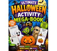 Ultimate Halloween Activity Mega-Book Ages 6-12: Coloring Pages, Mazes, Word Searches, Crosswords & Fun Halloween Puzzles for Kids