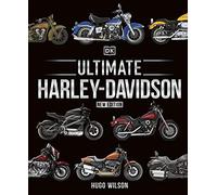 Ultimate Harley Davidson (DK Definitive Transport Guides)