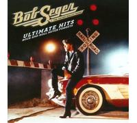 Bob Seger - Ultimate Hits: Rock and Roll Never Forgets