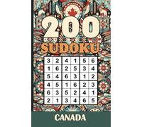 Ultimate Interactive Sudoku Puzzle Book: Fun Facts About Canada: 200 Easy to Expert Puzzles and 200 Fascinating Canadian Trivia