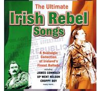 Ultimate Irish Rebel Songs