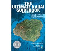 Ultimate Kauai Guidebook: Kauai Revealed