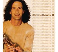 Ultimate Kenny G by Kenny G (2003-06-10)