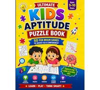 Ultimate Kids Aptitude Puzzle Book: 50 Fun Brain Games, Logic Puzzles, Mazes, Sudoku, Coding Activities & Critical Thinking Games for Smart Kids Ages 5-10