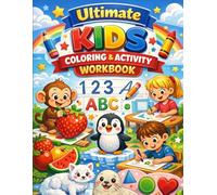Ultimate Kids Coloring & Activity Workbook (101 Pages) (How to Draw Everything for Kids)