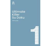 Ultimate Killer Su Doku Book 1: a deadly killer sudoku book for adults containing 200 puzzles (Richardson Puzzle Books)