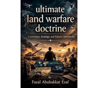 Ultimate Land Warfare Doctrine