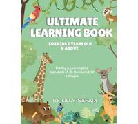 ULTIMATE LEARNING ACTIVITY BOOK FOR KIDS AGES 2-5 YEARS OLD: Learning Alphabets (A-Z), Numbers 1-10, & Basic Shapes