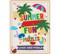 Ultimate Logic Grid Puzzle Book for Adults. +100 Funny & Addictive Puzzles to Train Your Brain (Ultimate Logic Grid Challenge Series)