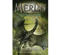 Ultimate Magic (Merlin, 8)
