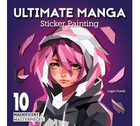 Ultimate Manga Sticker Painting: 10 Magnificent Masterpieces