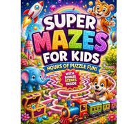 Ultimate Maze Adventure Book for All Ages: Fun, Relaxing & Challenging Maze Puzzles with Animals, Ocean, Vehicles & Fantasy Themes | Brain Games ... Kids, Teens & Adults | Bonus Scenes Inside