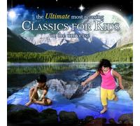 Ultimate Most Relaxing Classics For Kids In The Universe (CD) (US IMPORT)